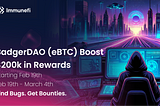 Introducing BadgerDAO (eBTC) Boost!