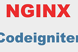 Nginx, Apache2 Configuration for CodeIgniter