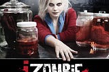 UK Netflix users, are you ready for ‘iZombie’ season 3?