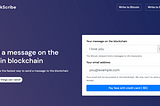 The easiest way to write messages onto the blockchain