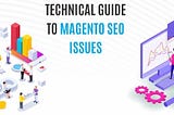 Magento SEO issues