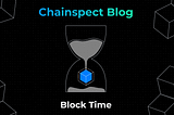 Block Time Across Major Blockchains