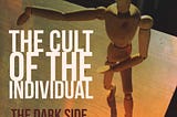 THE CULT OF THE INDIVIDUAL