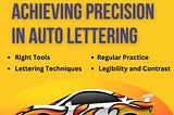 Tips for Achieving Precision in Auto Lettering