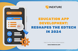 Education App Development : Cost, Features and Example