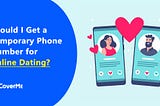 Romance Scams in 2021: CoverMe App Provides Cybersecurity Tips for Online Daters