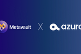 Metavault and Azuro: Pioneering Sports Betting together.