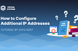 How to Configure Additional IP Addresses