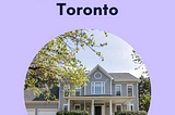 Buying a House in Toronto