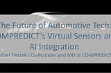 For Those in a Hurry: COMPREDICT’s Virtual Sensors and AI Innovation in Automotive Tech