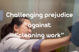 A woman who cleans as a job