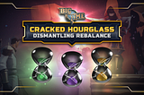 Cracked Hourglass Dismantling Balance Changes 2024/02/22