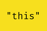 Explaining “this” in JavaScript