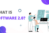 What is Software 2.0 by Zaid Ahmed Soomro