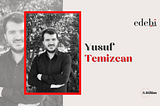 edebî Podcastin 3. Bölüm Konuğu Yusuf Temizcan