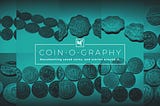 Coin-o-graphy