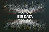 What is the “Big Data”?