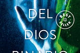 Book Review #7 of 2023: Hijos del Dios Binario