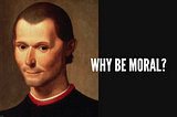 Why Be Moral?