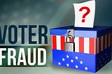 Is Voter Fraud Happening? How to Easily Tell…