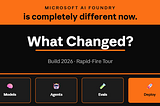 What’s NEW in Microsoft Foundry? A Complete Build 2026 Breakdown