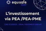 L’investissement via PEA / PEA-PME : cas d’usageVisiomed Group