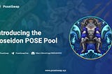 Diving into PoseiSwap with the Poseidon POSE Pool