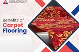 Benefits of Carpet Flooring