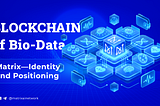 Matrix — Identity and Positioning