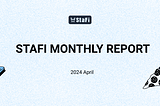 StaFi Protocol Monthly-April Community Update