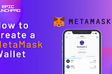 How to create a MetaMask Wallet