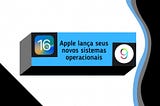 Apple libera IOS 16 oficialmente