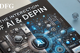 The Intersection of AI & DePIN