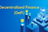 What is decentralized finance (DeFi)?