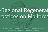 Regeneration in Action on Mallorca