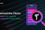 Behind the Clicks: Dexola’s UX Audit for Trustee Plus Crypto Wallet