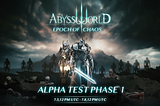 Here Comes the Abyss World Alpha Test (Phase 1)
