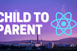 Passing Props From Child to Parent Component in React.js