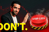 Henrique centieiro in a dark blazer holding up a “stop” gesture toward a giant glowing red “STOP-LOSS” emergency button, with a “DON’T.” caption.