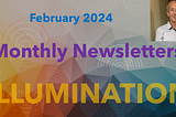 Monthly Updates from ILLUMINATION Editorial Team: February 2024