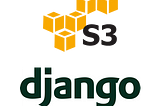 File uploads with Amazon S3 in a Django Project