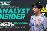 Introducing The “Analyst Insider” Interview Series (/w Noodlez of Team Vitality)