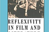 Reflexivity in C20th Film and Literature