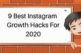 Here are the top ‘Nine-Fine’ ways to promote your Instagram Page in 2020