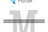 MobX State Management Solution
