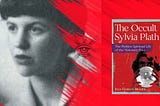 Exploring The Occult Sylvia Plath