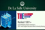 DLSU is the lone Philippine private university in 2021 Times Higher Education World University…