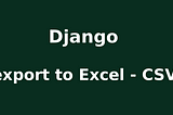 Django Export ForeignKey