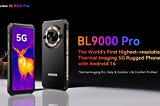 Blackview Set to Unveil BL9000 Pro: The World’s First Highest-Resolution FLIR® Thermal Imaging 5G…