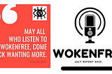 WokeNFree July Report (2023)